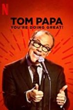 Watch Tom Papa: You\'re Doing Great! 0123movies