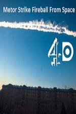 Watch Metor Strike Fireball From Space 0123movies