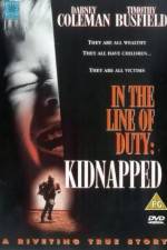 Watch Kidnapped In the Line of Duty 0123movies