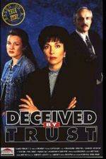 Watch Deceived by Trust A Moment of Truth Movie 0123movies