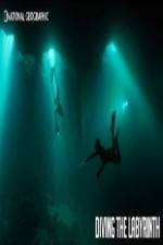 Watch National Geographic Diving The Labyrinth 0123movies