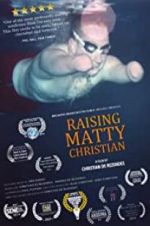 Watch Raising Matty Christian 0123movies