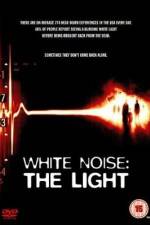 Watch White Noise 2: The Light 0123movies