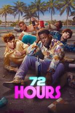 Watch 72 HOURS 0123movies