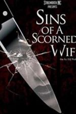 Watch Sins of a Scorned Wife 0123movies