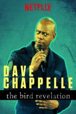 Watch Dave Chappelle: The Bird Revelation 0123movies