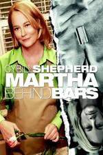 Watch Martha Behind Bars 0123movies
