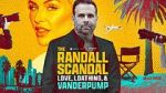 Watch The Randall Scandal: Love, Loathing, and Vanderpump 0123movies