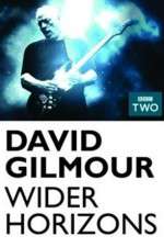 Watch David Gilmour Wider Horizons 0123movies