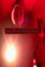 Watch The Watchers: The Darkness Outside 0123movies