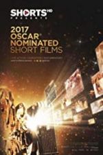 Watch The Oscar Nominated Short Films 2017: Live Action 0123movies