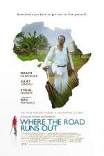 Watch Where the Road Runs Out 0123movies