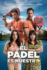 Watch El p�del es nuestro 0123movies