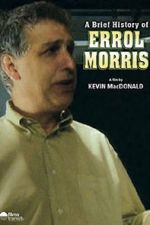 Watch A Brief History of Errol Morris 0123movies
