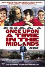 Watch Once Upon a Time in the Midlands 0123movies