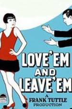Watch Love 'Em and Leave 'Em 0123movies
