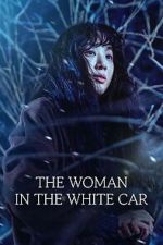 Watch The Woman in the White Car 0123movies
