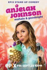 Watch Anjelah Johnson Mahalo & Good Night 0123movies