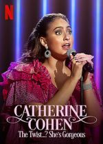 Watch Catherine Cohen: The Twist...? She\'s Gorgeous (TV Special 2022) 0123movies