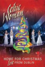 Watch Celtic Woman Home For Christmas 0123movies