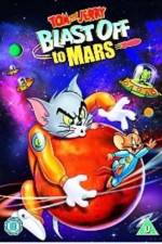 Watch Tom and Jerry Blast Off to Mars! 0123movies