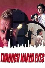 Watch Through Naked Eyes 0123movies