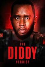 Watch The Diddy Verdict 0123movies