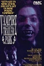 Watch Vampire Trailer Park 0123movies