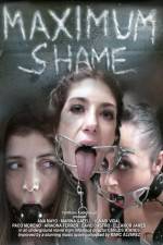 Watch Maximum Shame 0123movies