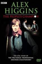 Watch Alex Higgins The People's Champion 0123movies