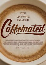 Watch Caffeinated 0123movies
