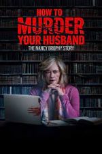 Watch How to Murder Your Husband 0123movies