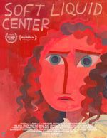 Watch Soft Liquid Center 0123movies