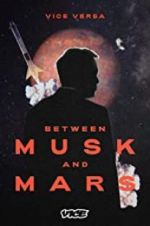 Watch Between Musk and Mars 0123movies