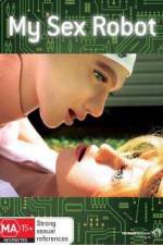 Watch My Sex Robot 0123movies