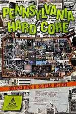 Watch Pennsylvania Hardcore 0123movies
