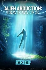 Watch Alien Abduction: Travis Walton 0123movies