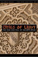 Watch Cities of Light The Rise and Fall of Islamic Spain 0123movies