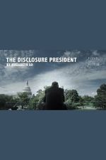 Watch The Disclosure President 0123movies
