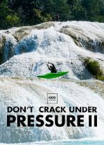 Watch Don\'t Crack Under Pressure II 0123movies