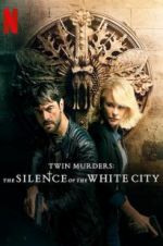Watch Twin Murders: The Silence of the White City 0123movies