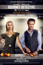 Watch The Gourmet Detective: A Healthy Place to Die 0123movies