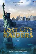 Watch Lost City Raiders 0123movies