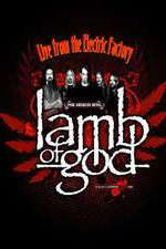 Watch Lamb of God Live from the Electric Factory 0123movies