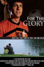 Watch For the Glory 0123movies