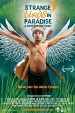 Watch Strange Birds in Paradise A West Papuan Story 0123movies