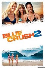Watch Blue Crush 2 0123movies