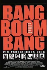 Watch Bang Boom Bang - Ein todsicheres Ding 0123movies