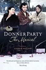 Watch Donner Party: The Musical 0123movies
