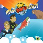 Watch Wild Kratts Alaska: Hero\'s Journey 0123movies